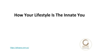How your Lifestyle is the Innate You?