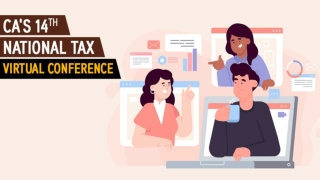 Find Out About CA's 14th National Tax Virtual Conference and Tax Act