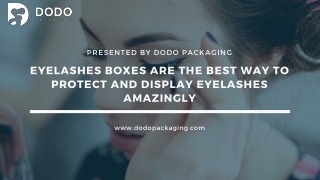Custom Eyelashes Boxes Are The Best Way To Protect And Display Eyelashes Amazingly
