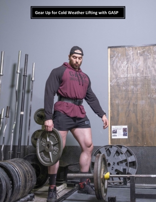 Gear Up for Cold Weather Lifting with GASP