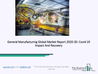 General Manufacturing Market Forecast to 2030 | Covid 19 Impact and Recovery