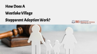 How Does A Westlake Village Stepparent Adoption Work?