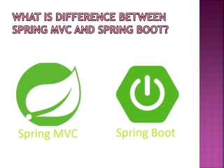 What is difference between spring MVC and spring boot?