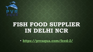 Fish food supplier in Delhi NCR