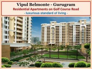 Vipul Belmonte for Sale on Golf Course Road Gurugram | 5 BHK Penthouse for Sale in Vipul Belmonte