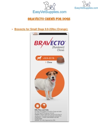 Bravecto for Small Dogs 9.9-22lbs (Orange) - Easyvetsupplies