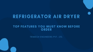 Refrigerator Air Dryer : Top features you must know before Order