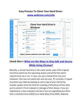 Easy Process To Clone Your Hard Drive:- www.webroot.com/safe