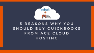 5 Reasons Why You Should Buy QuickBooks from Ace Cloud Hosting