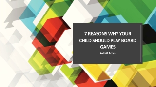 7 Reasons Why Your Child Should Play Board Games