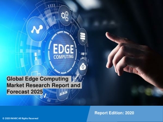 Edge Computing Market: Industry Trends, Share, Size, Growth, Opportunity and Forecast 2020-2025