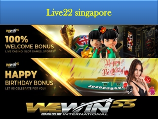 casinos if you have Live22 singapore