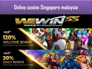 Are you looking for the online casino Singapore malaysia