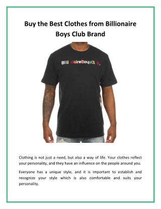 Buy the Best Clothes from Billionaire Boys Club Brand