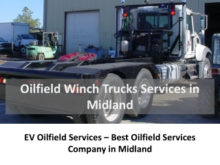 Oilfield Winch Trucks Services in Midland