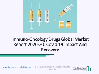 Immuno-Oncology Drugs Market 2020 will Generate New Growth Opportunities