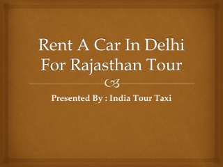 Renta a car In Delhi For Rajasthan Tour