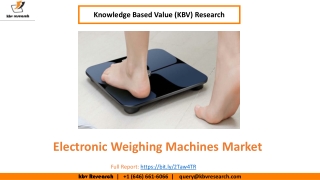 Electronic Weighing Machines Market Size Worth $4.8 Billion By 2026 - KBV Research