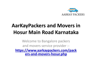 AarKayPackers and Movers in Hosur Main Road Karnataka