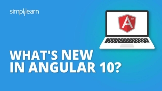 What's New in Angular 10? | New Angular 10 Features | Angular Training For Beginners | Simplilearn