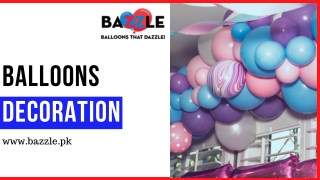 BALLOONS DECORATION-BAZZLE.PK