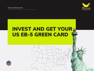 Invest and Get Your US EB-5 Green Card