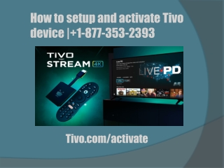 How to setup and activate Tivo device  | 1-877-353-2393