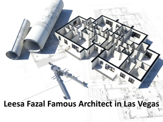 Leesa Fazal Famous Architect in Las Vegas