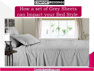 How a set of Grey Sheets can Impact your Bed Style