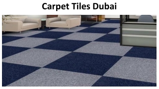 Carpet Tiles Dubai