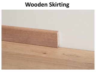 Wooden Skirting