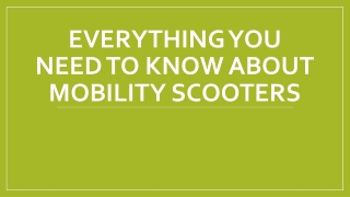 Everything You Need to Know About Mobility Scooters