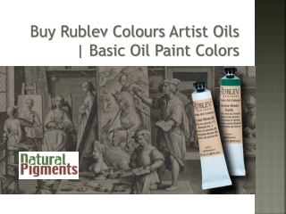 Buy Rublev Colours Artist Oils | Basic Oil Paint Colors