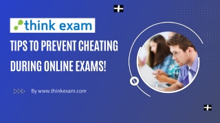 Tips to prevent cheating during Online Exams!