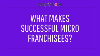 What Makes Successful Micro Franchisees?