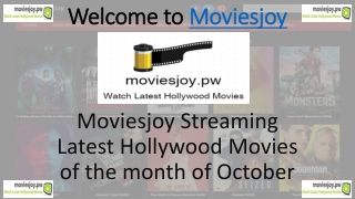 Moviesjoy Website is now loaded with the October month released movies.