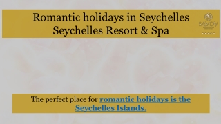 Romantic holidays in Seychelles by Savoy Resort & Spa