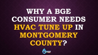 Why a BGE Consumer Needs HVAC tune up in Montgomery County?