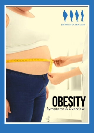 Obesity Symptoms & Overview | Best Bariatric Surgeon in Vadodara