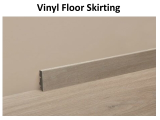 Vinyl Floor Skirting