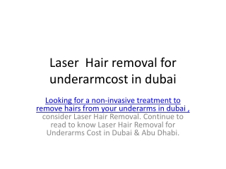 Laser Hair Removal for  underarm cost in dubai i