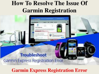 How To Resolve The Issue Of Garmin Registration