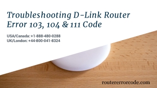 Dial  1-888-480-0288 Trouble D-Link Router Error 103