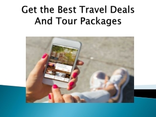 Get the Best Travel Deals And Tour Packages