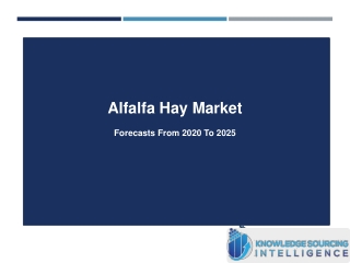 Comprehensive Study on Alfalfa Hay Market By Knowledge Sourcing Intelligence