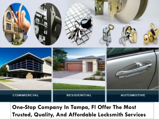 One-Stop Company In Tampa, Fl Offer The Most Trusted, Quality, And Affordable Locksmith Services