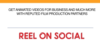 Get Animated Videos For Business And Much More With Reputed Film Production Partners