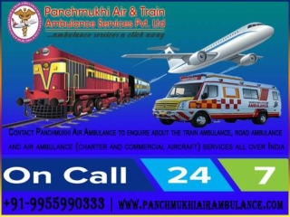 Get Panchmukhi Train Ambulance in Patna and Delhi with Dedicated and Expert Medical Team