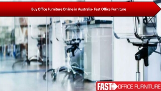 Buy Office Furniture Online in Australia- Fast Office Furniture