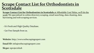 Scrape Contact List for Orthodontists in Scottsdale